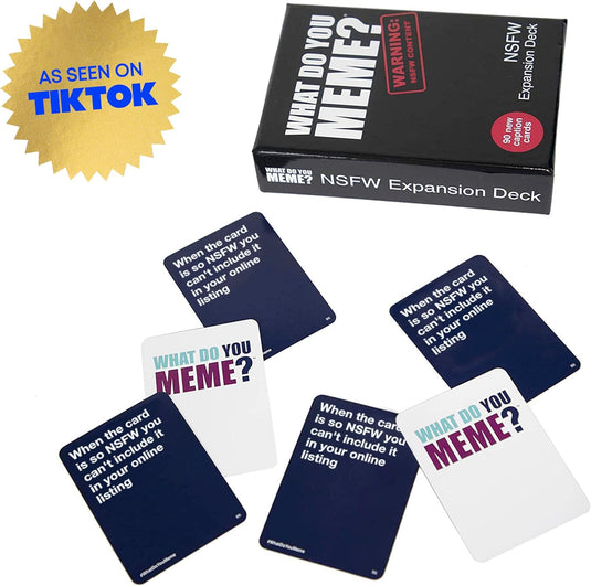 WHAT DO YOU MEME? NSFW Expansion Pack Designed to be Added to Core Game