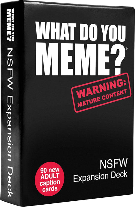 WHAT DO YOU MEME? NSFW Expansion Pack Designed to be Added to Core Game