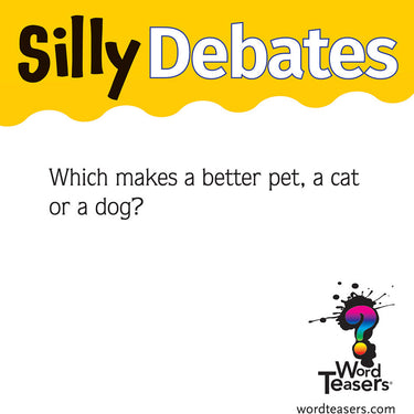 WORD TEASERS Silly Debates
