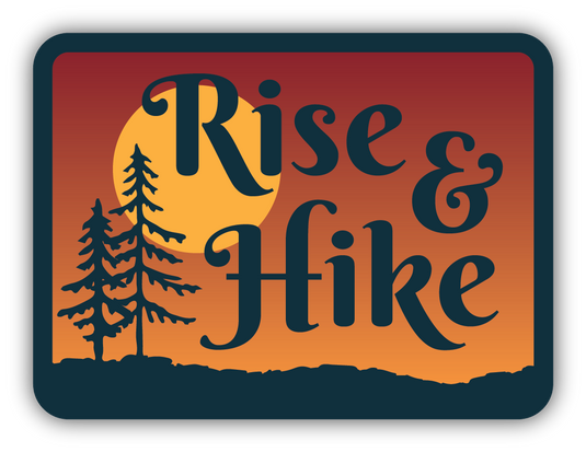 RISE AND HIKE LARGE STICKER